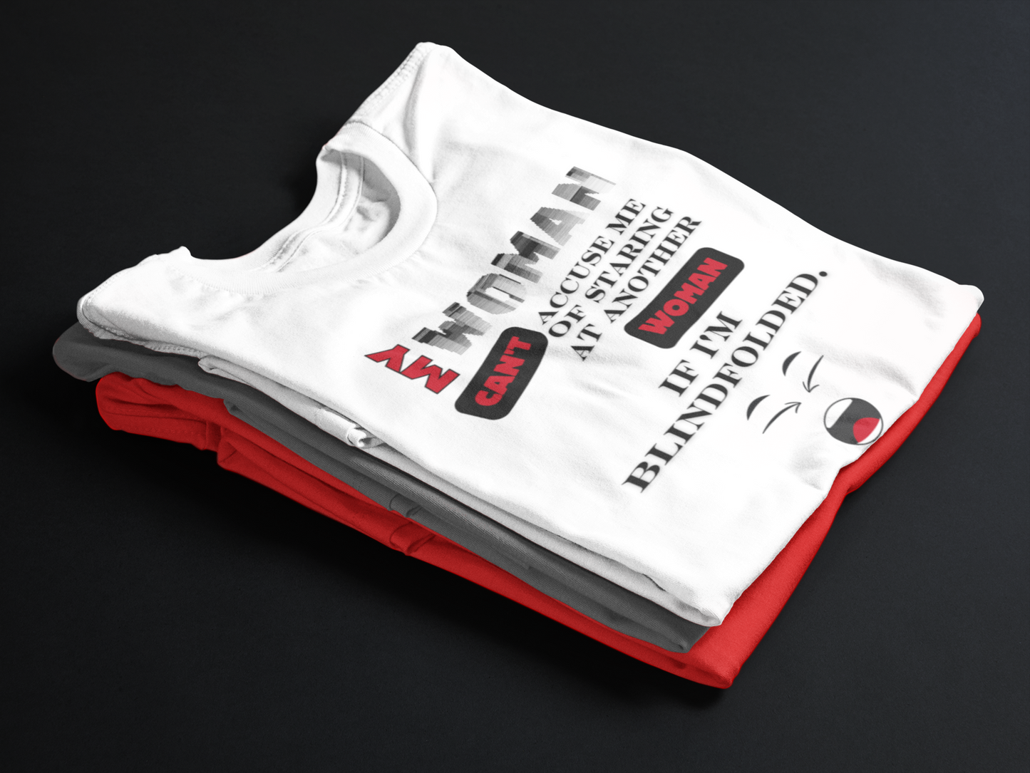 My Woman Can't... (Adult Unisex T-shirt)