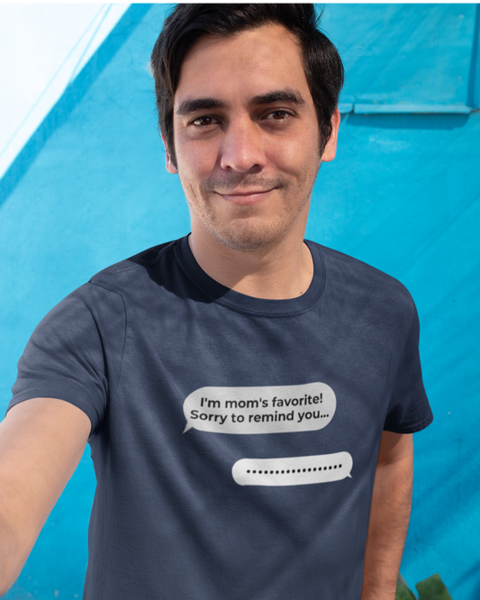 I'm Mom's Favorite (Adult Unisex T-shirt)