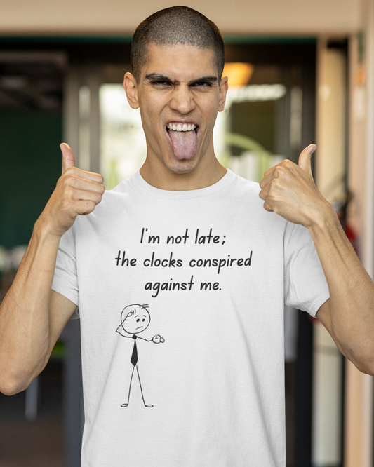 I'm Not Late...  (Adult Unisex T-shirt)