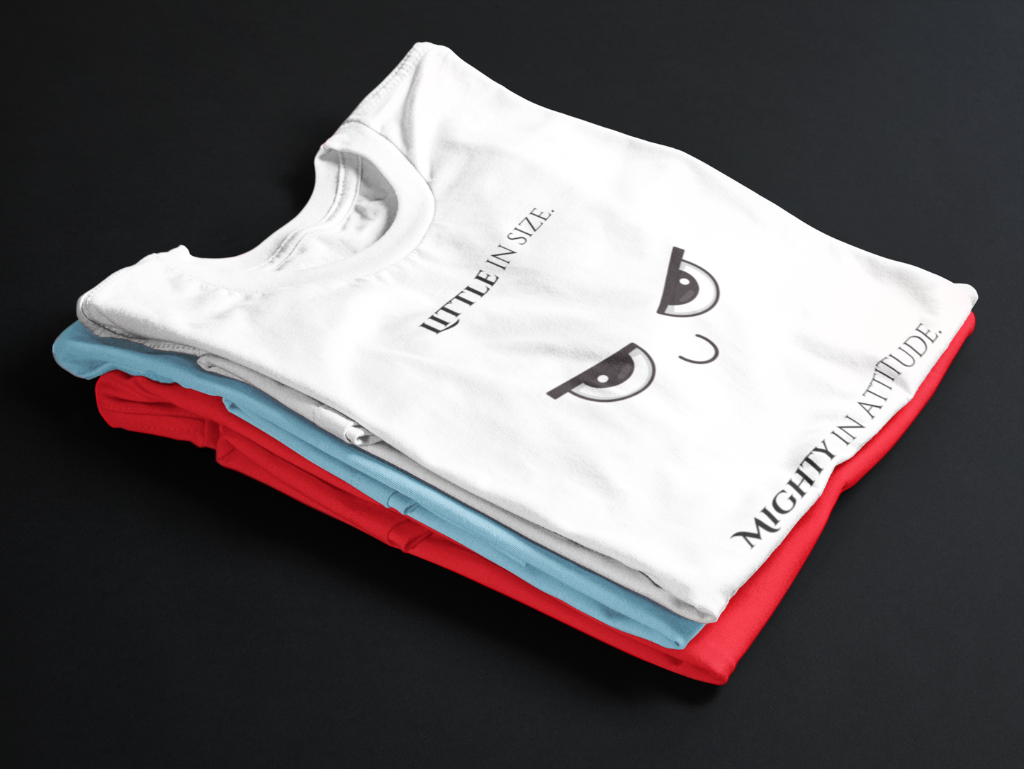 Little In Size, Mighty In Attitude. (Adult Unisex T-shirt)