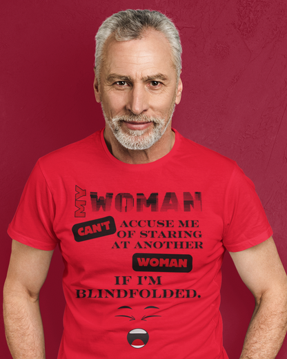 My Woman Can't... (Adult Unisex T-shirt)