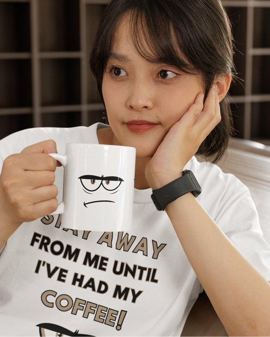 Stay Away From Me Until I've Had My Coffee (Adult Unisex T-shirt)